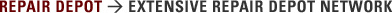 Repair Depot > Extensive Repair Depot Network