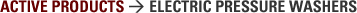 Active Products > Electric Pressure Washers